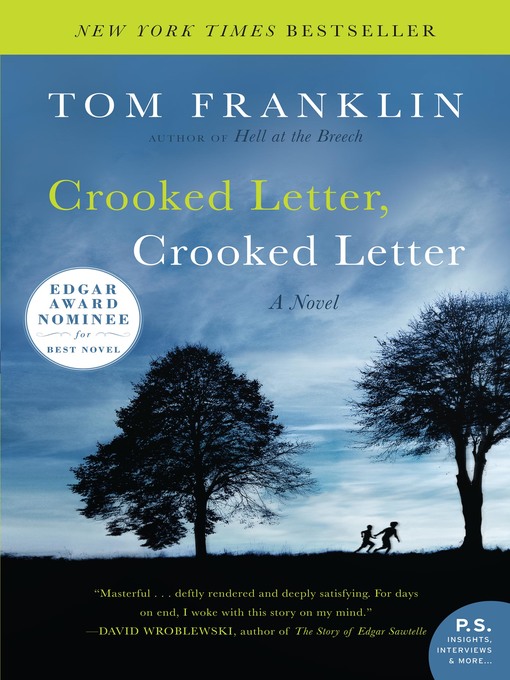 Title details for Crooked Letter, Crooked Letter by Tom Franklin - Wait list